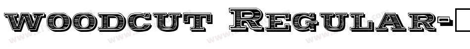 woodcut Regular字体转换